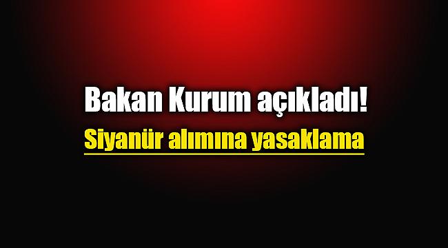Bakan Kurum açıkladı: Siyanürün halka satışına yasak getiriyoruz