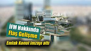 Emlak Konut'tan İstanbul Finans Merkezi'nde flaş gelişme