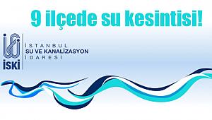 İstanbul'da bu 9 ilçede oturanlar dikkat! İBB ve İSKİ uyardı: 20 saat su kesintisi yapılacak...
