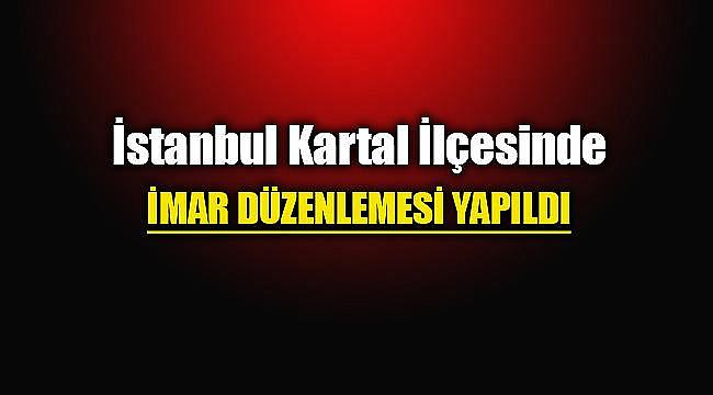 İstanbul Kartal'da İmar Planı Düzenlemesi