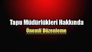 Tapu İşlemleri hakkında yeni yönetmelik