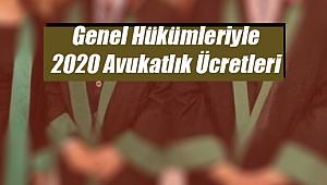 2020 Avukatlık Asgari Ücret Tarifesi Genel Hükümleriyle belli oldu