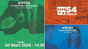 54 Dükkan Kiptaş 3. Gayrimenkul Müzayedesi ile satılacak