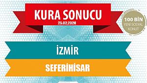 TOKİ, İzmir Seferihisar kura sonuçları açıklandı!