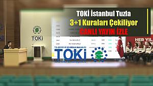 TOKİ İstanbul Tuzla 3+1 konut kura sonuçları isim listesi Canlı Yayın ile açıklanıyor