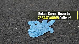 Bakan Kurum açıkladı: Maske, eldiven, kişisel hijyen malzeme atıkları için ‘72 SAAT’ kuralı getirildi!