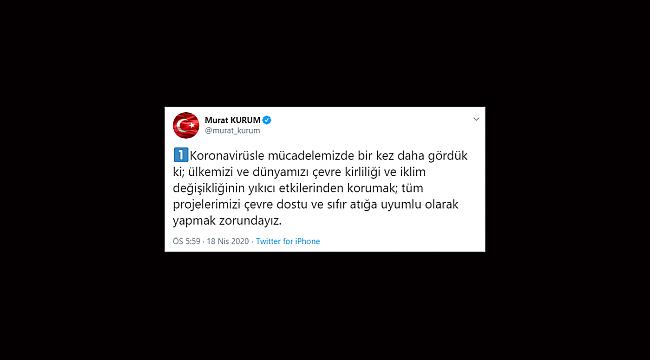 Bakan Kurum: 'Tüm projelerimizi çevre dostu ve sıfır atığa uyumlu olarak yapmak zorundayız'