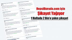En sorunlu e-ticaret platformu Hepsiburada pişman ediyor!  1 Haftada 2 Bin'e yakın şikayet