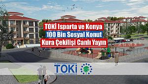 TOKİ Isparta ve Konya 100 Bin sosyal konut kura çekilişi canlı yayın kura sonuçları