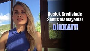 6 ay ertelemeli destek kredisinde haklı isyan ile gelen müjdeli haber! Sonuç alamayanlar DİKKAT!!