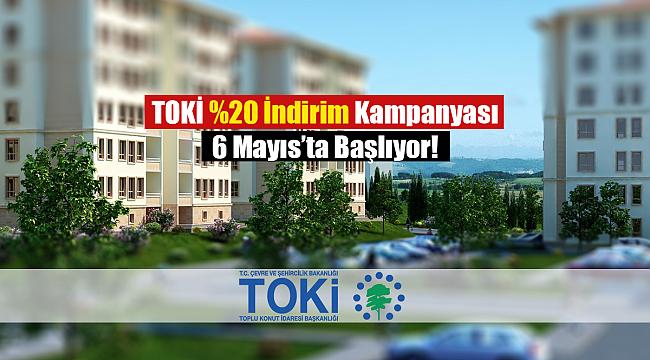 TOKİ 2020 indirim kampanyası 6 Mayıs'ta başlıyor