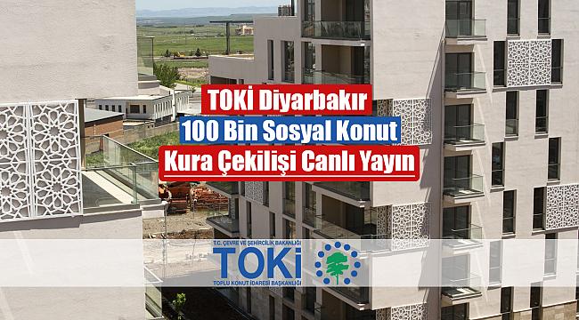 TOKİ Diyarbakır Yenişehir Üçkuyu 2+1, 3+1 kura çekilişi canlı yayını izle