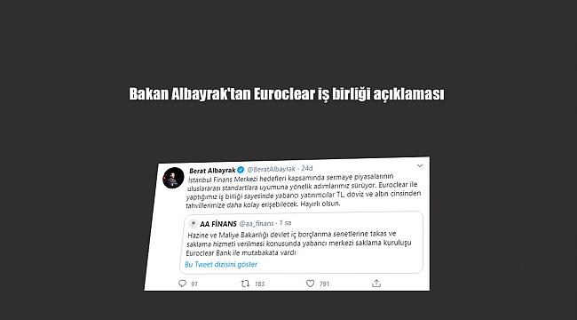 Bakan Albayrak'tan Euroclear iş birliği açıklaması