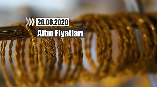 Altın yorumları! 28.08.2020 Gram, Tam, Yarım, Çeyrek altın fiyatları...