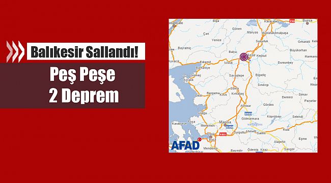 Balıkesir'de peş peşe 2 deprem: 3.7