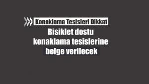 Bisiklet dostu konaklama tesislerine belge verilecek