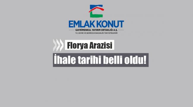 Emlak Konut Florya ihalesi ne zaman?
