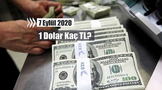 1 Dolar 7 Eylül sabahı ne kadar, kaç TL oldu?