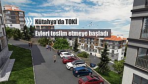 Kütahya'da TOKİ konutları sahiplerine teslim ediliyor