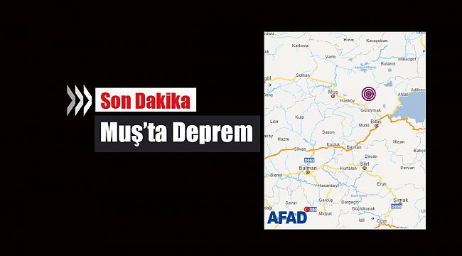 Son Dakika: Muş'ta 3.7 şiddetinde deprem