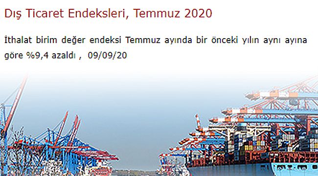 Temuz 2020'de İthalat ve İhracatta azalma...