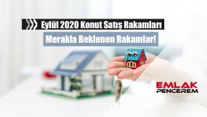 2020 Eylül ayı konut satış rakamları açıklandı