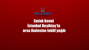 Emlak Konut İstanbul Beşiktaş'ta arsa ihalesine teklif yağdı