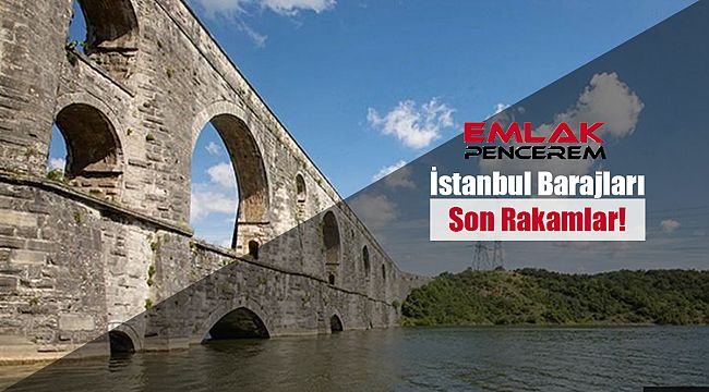 İstanbul'a yağan yağmur yetmedi, barajlar boşalıyor! İşte İstanbul barajları son durum...