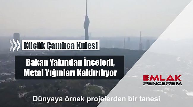 İstanbul Çamlıca Tepesi'nde metal yığınları sökülüyor