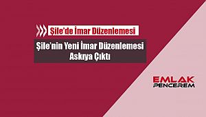 İstanbul'da Şile ilçesi için yeni imar planı düzenlemesi