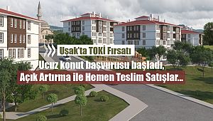 Uşak'ta ucuz konut müjdesi! TOKİ Ekim ayı fırsatları, %5-10-15 peşinat, düşük ödemeler, açık artırma hemen teslim evler...