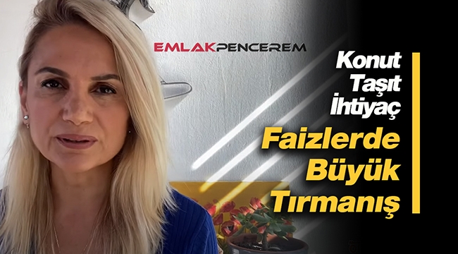 Faizlerde Büyük Tırmanış. Konut, Taşıt ve İhtiyaç Kredisi Kullanacaklar DİKKAT!