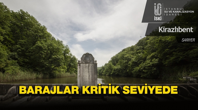 İstanbul'da barajlar boşalıyor! Doluluk oranları kritik seviyeye ulaştı...