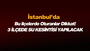 İstanbul'da Başakşehir, Beykoz ve Sultangazi'de bugün sular kesilecek