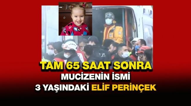 İzmir'de mucizenin adı 3 yaşındaki Elif Perinçek oldu! Enkazdan canlı olarak kurtarıldı...