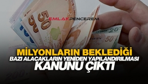 Milyonların bekledi 2020 yeniden yapılandırma kanunu resmen çıktı