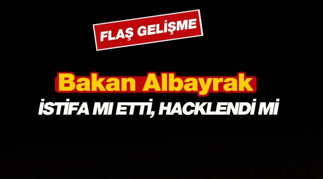 Son Dakika: Berat Albayrak istifa mı etti, hacklendi mi?