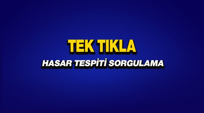 Tek tıkla hasarlı bina sorgulama hasartespit.csb.gov.tr