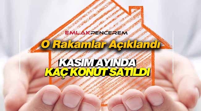 2020 Kasım'da 112 Bin konut satıldı