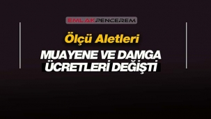 2021'de ölçü ve ölçü aletleri için ne kadar muayene ve damga ücreti ödenecek?