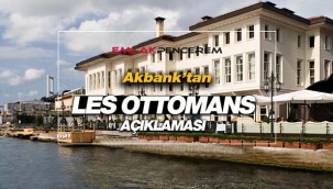 İstanbul Ortaköy'deki Les Ottomans Otel hakkında Akbank'tan flaş açıklama