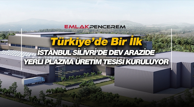 İstanbul Silivri'de Maxicells İlaç şirketine arazi tahsis edildi