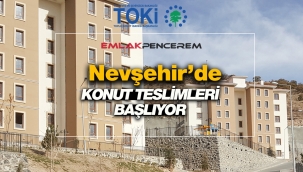 Nevşehir Göre'de 227 TOKİ konutu sahiplerine teslim ediliyor