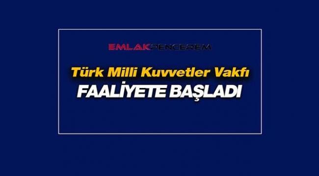 Türk Milli Kuvvetler Vakfı Ankara'da kuruldu