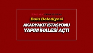 Bolu'da Belediyeden akaryakıt istasyonu yapım kiralama işi ihalesi