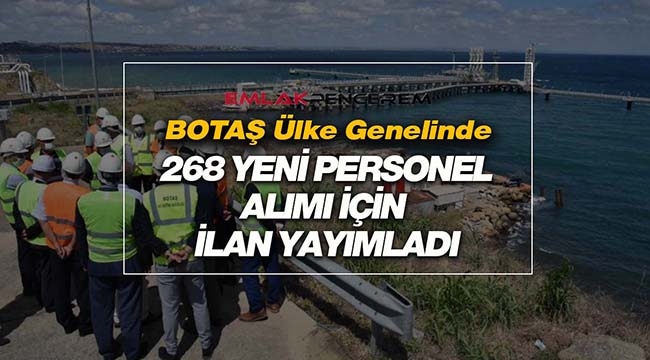 BOTAŞ 2021 iş ilanı! 268 yeni personel işe alacak