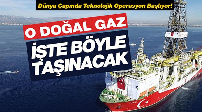 O doğal gaz dünya çapında teknolojik operasyonla deniz altından taşınacak