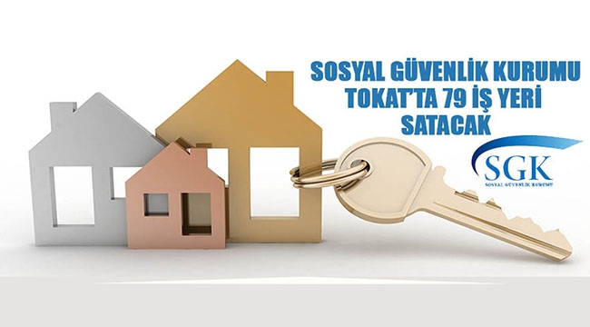 Tokat Turhal'da SGK'dan satılık 35 Bin TL - 400 Bin TL arası iş yerleri