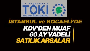 TOKİ'den İstanbul ve Kocaeli'de ihalede satılık 8 adet arsa