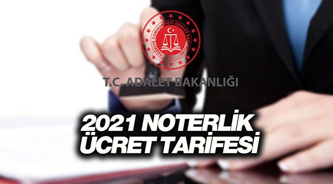 2021 Noterlik ücret tarifesi